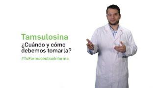 Tamsulosina Cuándo y cómo debemos tomarla - Tu farmacéutico Informa