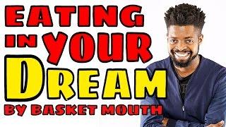 Eating In Your Dream  Basket Mouth  Stand Up Comedy  Opa Williams Nite Of A Thousand Laughs