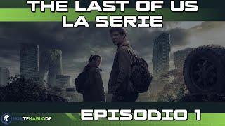 MI OPINION Y ANALISIS DE THE LAST OF US EPISODIO 1 CON SPOILERS  HBO  SONY  PLAYSTATION