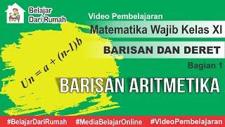 Barisan dan Deret Bagian 1 - Barisan Aritmetika Matematika Wajib Kelas 11