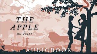 The Apple by HG Wells - Full Audiobook  Mystery Short Stories