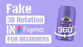 Fake 3d Rotation in Figma for Beginners