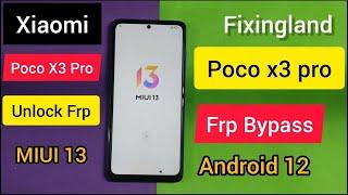 FRP BypassXiaomi Poco X3 Pro M2102J20SG Android 12 MIUI 13 FRP bypass  Frp Unlock 2023