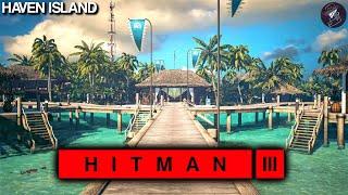 HITMAN 3  Haven Island  Easy Silent Assassin Suit Only  Walkthrough  Time 557