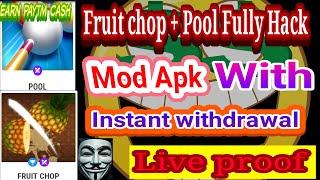 New Earning app with mod  Fruit chop mod apk  pool mod apk  mpladda