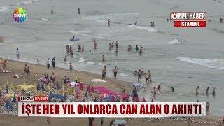 İşte her yıl onlarca can alan o akıntı