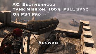 EASIEST & SAFEST TANK MISSION FULL SYNC Assassins Creed Brotherhood Hell on Wheels 100% Sync