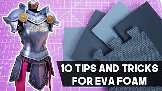 10 Tips and Tricks for EVA Foam