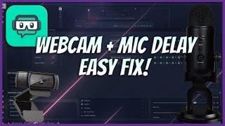 EASY and QUICK FIX  Streamlabs OBS Webcam and Mic Delay Not Synced   2022