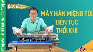 Review Máy hàn miệng túi liên tục có thổi khí STRONGER mới nhất