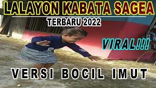 YORA LALAYON KABATA SAGEA TERBARU 2022 VERSI BOCIL IMUT