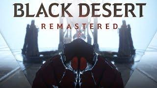 Black Desert Online Remastered Fan Trailer + Cytho + NA