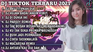 DJ AKU TITIPKAN DIA X HUJAN BADAI ANGIN RIBUT  REMIX VIRAL TIKTOK FULL ALBUM TERBARU 2021