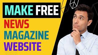 Create a WordPress News or Magazine Site Free Tools 2024