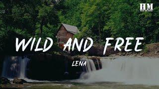 Lena - Wild and Free lyric