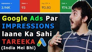 Google Ads Tutorial  Get Impressions in india  Easy Steps 2022  Amar Bedi  Creator Ji