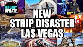 CRUSHING Las Vegas Changes - New DISASTER on the STRIP? February 2024 Updates