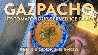 Gazpacho  Kenjis Cooking Show