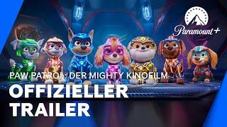 PAW Patrol Der Mighty Kinofilm Offizieller Trailer  Paramount+ Deutschland