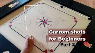 Carrom shots for Beginners  Basic carrom shots  Part 2