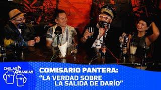 Chelas y Bandas EP32. Comisario Pantera La verdad sobre la salida de Darío