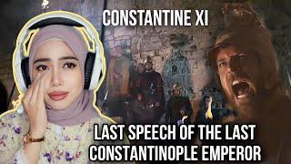 Muslim Reaction to Last Speech of King Constantine XI Before The Fall of Byzantine Empire