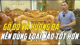 Gỗ Gõ đỏ và Gỗ Hương đá nên dùng Gỗ nào tốt hơn? Đồ Gỗ XUANBAC