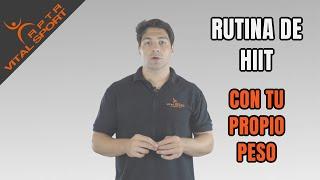 Rutina HIIT con peso corporal. Ejercicio para QUEMAR GRASA