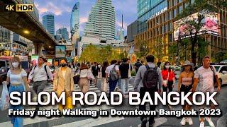  4K HDR  Friday night Walking in Downtown Bangkok 2023  Vibrant Silom Road during Rush Hour
