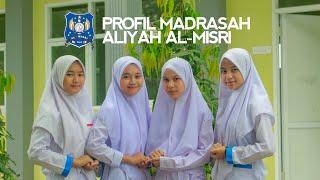 PROFIL MADRASAH ALIYAH AL-MISRI