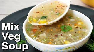 Vegetable Soup Recipe - Healthy Vegetable Soup  Mix Veg Soup  Kanaks Kitchen