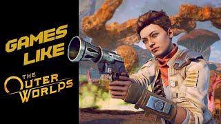 5 Best Games like The Outer Worlds