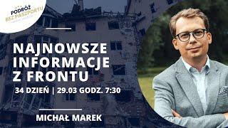 Ofensywa Ukraińców na północy. 34 dzień inwazji. Co się działo w nocy we wtorek? 29.03