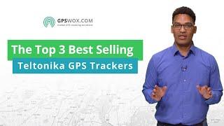 Teltonika Top 3 Best Selling GPS Trackers TMT250 FM300 FM3612 Fleet tracking with GPSWOX System