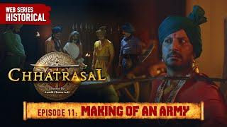 Making Of an Army  Chhatrasal EP 11  Ashutosh Rana Neena Gupta  Historical Action Drama