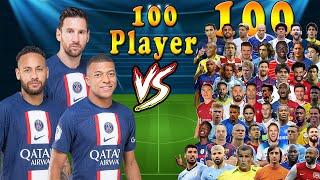 Messi Neymar Mbappe VS 100 Player