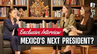 EXCLUSIVE  Interview with Mexico’s Leading Presidential Contender Claudia Sheinbaum