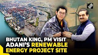 Bhutan’s King Wangchuk PM Tobgay visit Adani Group’s mega renewable energy project site in Gujarat