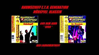 RAUMSCHIFF E. T. N. GENERATION HÖRSPIEL KLASSIK FOLGEN  3 und 4