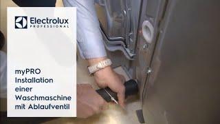 myPRO Installation einer Waschmaschine mit Ablaufventil  Electrolux Professional