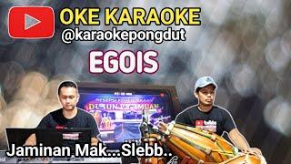 EGOIS - KARAOKE PONGDUT