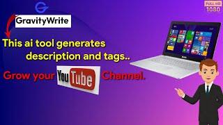 Gravity AI Writing Tools. This AI Tool Generates Description and Tags More 2023