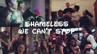 Shameless  We Cant Stop