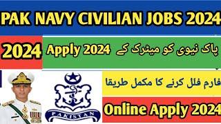 How to Apply in Pakistan Navy for civilian  Pak Navy Online Registration 2024 Online Apply