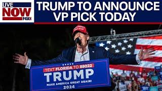 Report Trump VP pick to be announced today at RNC  LiveNOW from FOX