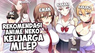 REKOMENDASI ANIME NEKO TEMA KELUARGA YANG ADA MILEPNYA  REKOMENDASI ANIME #86