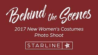 Behind The Scenes - Starline 2017 New Womens Costumes