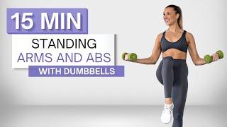 15 min STANDING ARMS AND ABS WORKOUT  With Dumbbells  Upper Body  No Repeats