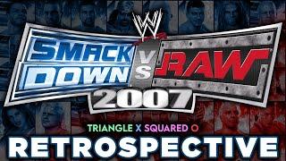 WWE SmackDown vs. RAW 2007 RETROSPECTIVE - Triangle X Squared O.
