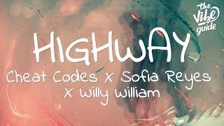Cheat Codes x Sofia Reyes x Willy William - Highway Lyrics